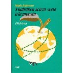 S kabelkou kolem světa a kompostu - Magda Jogheeová – Hledejceny.cz