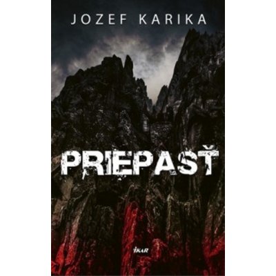 Priepasť - Jozef Karika