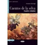 CUENTOS DE LA SELVA + CD Black Cat Readers ESP Level 2 - Q – Hledejceny.cz