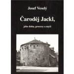 Čaroděj Jackl/ Magické vystřihovánky Veselý Josef – Hledejceny.cz