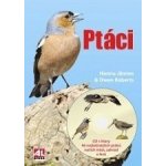 Ptáci + CD s hlasy 96 nejběžnějších ptáků našich měst, zahrad a lesů – Sleviste.cz