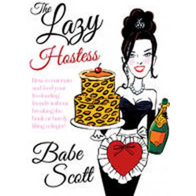 The Lazy Hostess - B. Scott – Hledejceny.cz