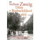 Dům v Rothschildově aleji - Zweig Stefanie