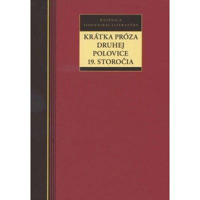 Krátka próza druhej polovice 19. storočia – Hledejceny.cz