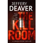 The Kill Room - Lincoln Rhyme Series - Jeffery Deaver – Hledejceny.cz