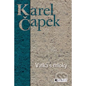 Karel Čapek Válka s Mloky