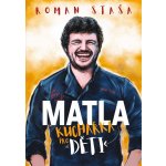 Roman Staša: Kuchařka pro děti – Hledejceny.cz