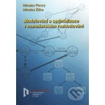 Modelování a optimalizace v manažerském rozhodování - Plevný, Miroslav,Žižka, Miroslav, Brožovaná vazba paperback – Zboží Mobilmania