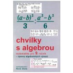 Chvilky s algebrou 9 – Hledejceny.cz