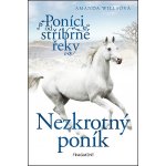 Poníci od stříbrné řeky Nezkrotný poník – Hledejceny.cz