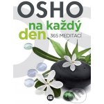 Osho - Osho na každý den -- 365 meditaci – Sleviste.cz