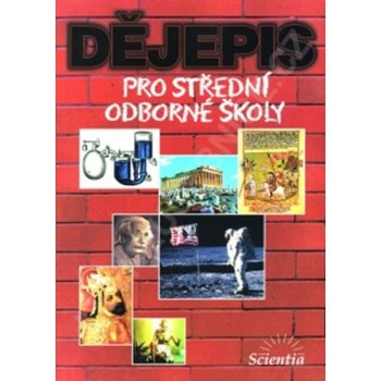 Dějepis pro střední odborné školy - Vratislav Čapek, Jaroslav Pátek