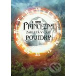 Princezna zakletá v čase - Povídky: DVD – Hledejceny.cz