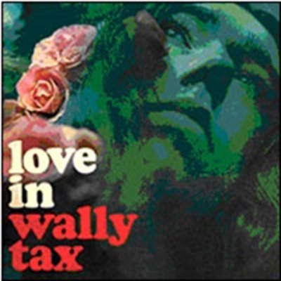 Tax Wally - Love In CD – Zboží Mobilmania