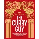 The Curry Guy: Recreate Over 100 of the Best... Dan Toombs – Sleviste.cz