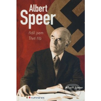 Albert Speer řídil jsem Třetí říši Speer Albert