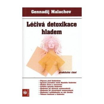 Léčivá detoxikace hladem - Gennadij Malachov