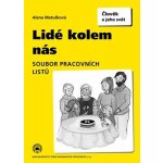 Lidé kolem nás - soubor pracovních listů pro 4.a 5.r.ZŠ - Matušková Alena – Zbozi.Blesk.cz