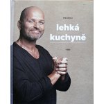 Lehká kuchyně - Zdeněk Pohlreich – Hledejceny.cz