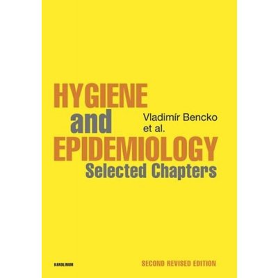 Hygiene and Epidemiology Selected Chapters - Bencko Vladimír – Hledejceny.cz