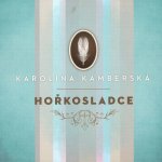 Karolína Kamberská - Hořkosladce CD – Zboží Mobilmania