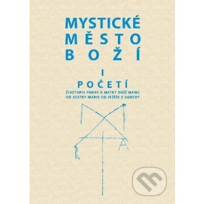 Mystické město Boží I. Početí