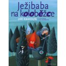 Ježibaba na koloběžce - Jiří Kahoun