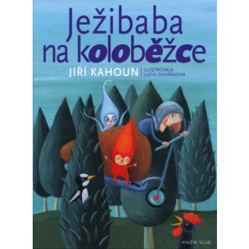 Ježibaba na koloběžce - Jiří Kahoun