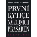 První Kytice národních prasáren. Kryptadia - Karel Jaroslav Obrátil