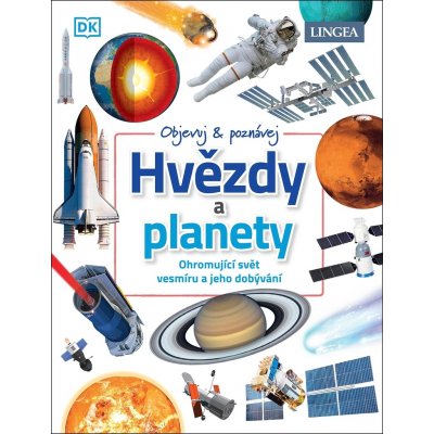 Hvězdy a Planety - Ohromující svět vesmíru a jeho dobývání