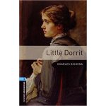 Oxford Bookworms Library New Edition 5 Little Dorit – Sleviste.cz