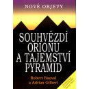 Souhvězdí Orionu a tajemství Pyramid - Robert Bauval, Adrian Gilbert