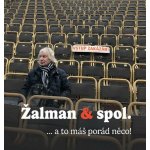 Žalman & spol. - ...a to máš porád něco! CD – Hledejceny.cz