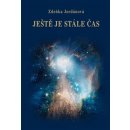 Ještě je stále čas - Zdeňka Jordánová