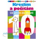 Kreslím a počítám - Už umím do deseti – Hledejceny.cz