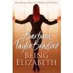 Being Elizabeth Barbara Taylor Bradford – Hledejceny.cz