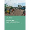 Elektronická kniha Ohniska napětí v postkoloniální Africe - Jan Záhořík