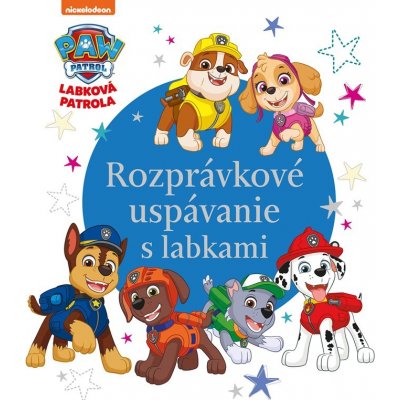 Labková patrola - Rozprávkové uspávanie s labkami – Hledejceny.cz