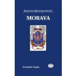 Morava - stručná historie států - František Čapka – Sleviste.cz