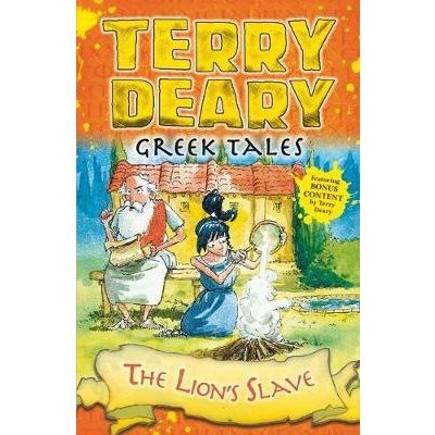 Greek Tales: The Lion's Slave Deary TerryPaperback – Zboží Mobilmania