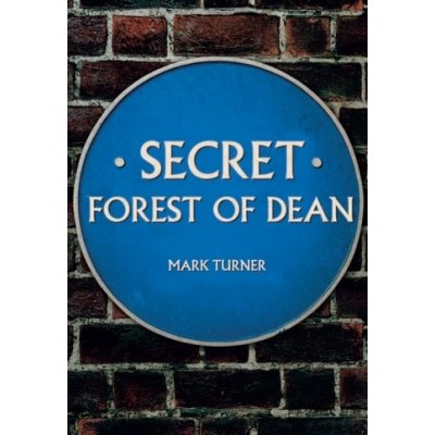 Secret Forest of Dean