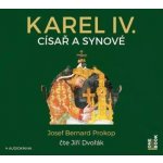 Josef Bernard Prokop - Karel Iv. - Císař A Synové CD – Hledejceny.cz