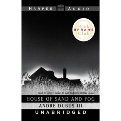 House of Sand and Fog - Andre Dubus III, Andre Dubus III – Hledejceny.cz