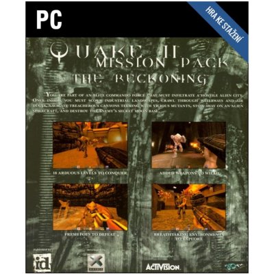 QUAKE 2 Mission Pack: The Reckoning – Hledejceny.cz