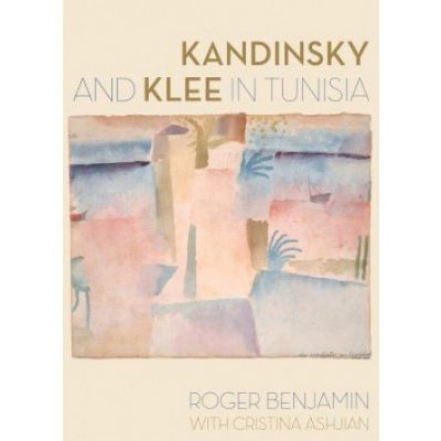 Kandinsky and Klee in Tunisia – Zboží Mobilmania