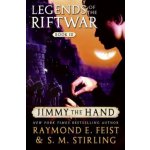 Jimmy the Hand: Legends of the Riftwar, Book III Feist Raymond E.Paperback – Hledejceny.cz