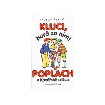 Kluci hurá za ním, Poplach v Kovářské uličce Kniha