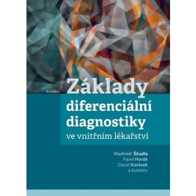 Základy diferenciální diagnostiky ve vnitřním lékařství – Hledejceny.cz