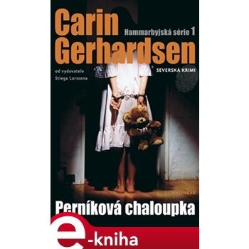 Perníková chaloupka. Hammarbyjská série 1 - Carin Gerhardsen