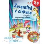 Zvieratká v cirkuse - Ildikó Hernádiné Sándor – Hledejceny.cz